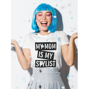 Tricou Mama mea este stilistul meu